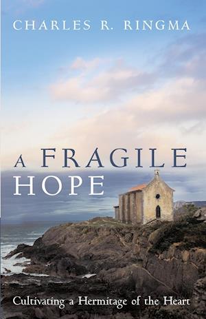 A Fragile Hope