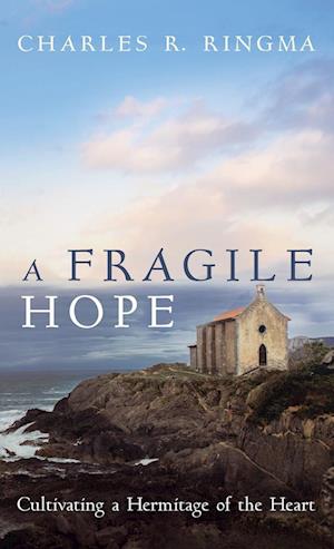 A Fragile Hope