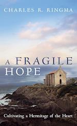 A Fragile Hope 