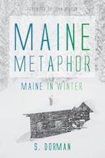 Maine Metaphor: Maine in Winter 