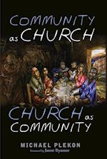 Community as Church, Church as Community 