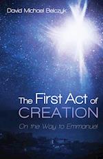 The First Act of Creation 