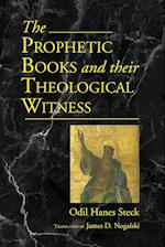 Prophetic Books and their Theological Witness 