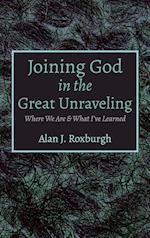 Joining God in the Great Unraveling 