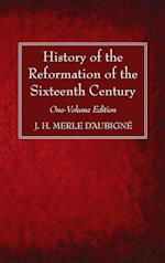 History of the Reformation of the Sixteenth Century 