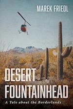 Desert Fountainhead 