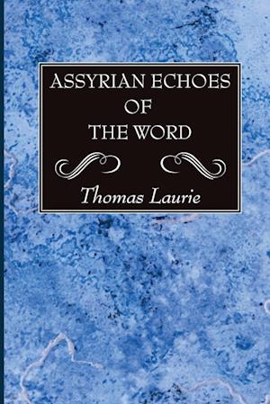 Assyrian Echoes of the Word