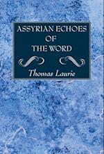 Assyrian Echoes of the Word 