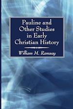 Pauline and Other Studies in Early Christian History 