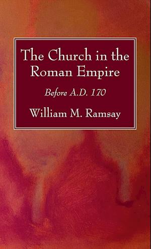 The Church in the Roman Empire