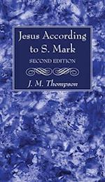 Jesus According to S. Mark, 2nd Edition 