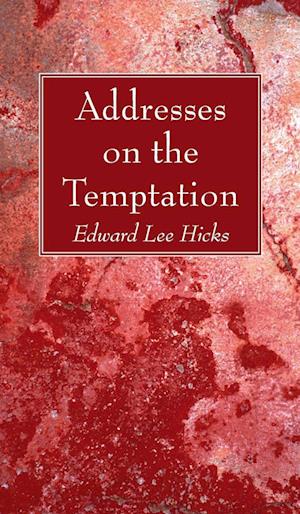 Addresses on the Temptation