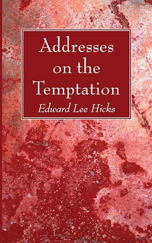 Addresses on the Temptation