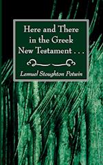 Here and There in the Greek New Testament . . . 