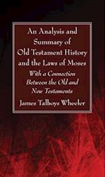 An Analysis and Summary of Old Testament History and the Laws of Moses 