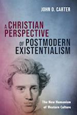 Christian Perspective of Postmodern Existentialism