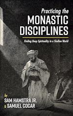Practicing the Monastic Disciplines 