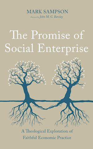 The Promise of Social Enterprise