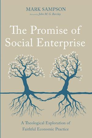 The Promise of Social Enterprise