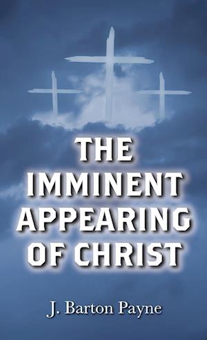 The Imminent Appearing of Christ