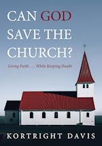 Can God Save the Church? 