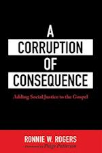 A Corruption of Consequence 