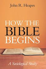 How the Bible Begins