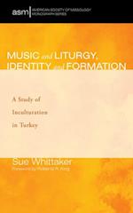 Music and Liturgy, Identity and Formation