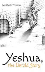 Yeshua, the Untold Story 