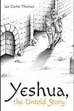 Yeshua, the Untold Story 