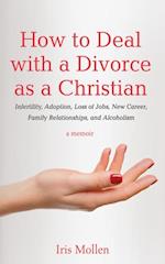 How to Deal with a Divorce as a Christian