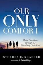 Our Only Comfort 