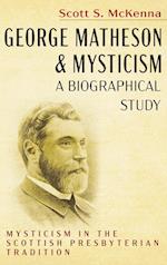 George Matheson and Mysticism-A Biographical Study 