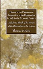 History of the Progress and Suppression of the Reformation in Italy in the Sixteenth Century 