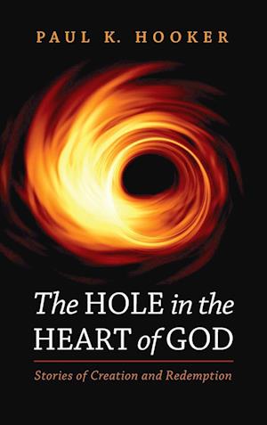 The Hole in the Heart of God