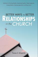 Better Ways to Better Relationships in the Church 
