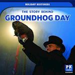 The Story Behind Groundhog Day