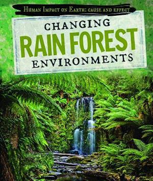 Changing Rain Forest Environments