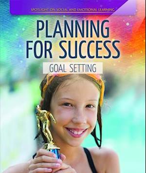 Planning for Success: Goal Setting