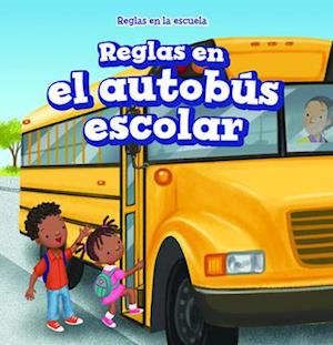 Reglas en el autobús escolar (Rules on the School Bus)