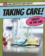 Taking Care! Safety in the Lab