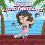 Nos Encanta El Día de la Independencia (We Love the Fourth of July!)