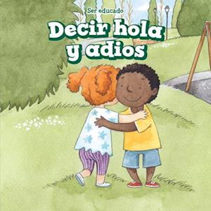 Decir hola y adiós (Hello and Goodbye)