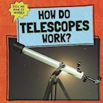 How Do Telescopes Work?