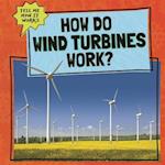 How Do Wind Turbines Work?