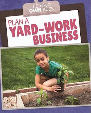 Plan a Yard-Work Business