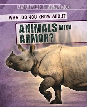 What Do You Know about Animals with Armor?