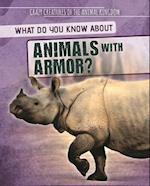 What Do You Know about Animals with Armor?