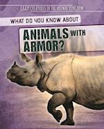 What Do You Know About Animals with Armor?