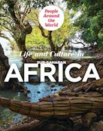 Life and Culture in Sub-Saharan Africa